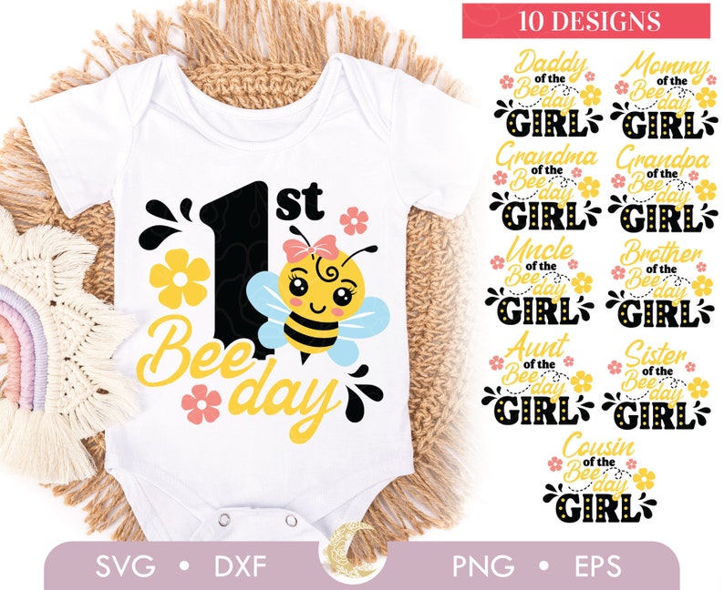 May include: A white onesie with a black number one and a cartoon bee with yellow and black stripes. The text "1st Bee Day" is written in yellow and black. The onesie is surrounded by small yellow flowers. The image also includes 10 different designs for a bee-themed birthday party, each with a different family member title, such as "Daddy of the Bee Day Girl".