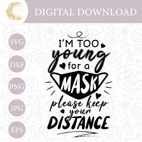 Download Too Young For Mask Svg New Baby Svg Baby Shower Svg Newborn Svg Svg Files For Cricut Instant Download Newborn Quote Svg Baby Svg Clip Art Art Collectibles