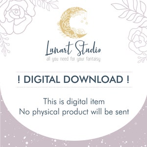 May include: A digital download graphic with a gold crescent moon and stars, floral accents, and the text "Lunart Studio, all you need for your fantaisy! DIGITAL DOWNLOAD! This is digital item. No physical product will be sent."