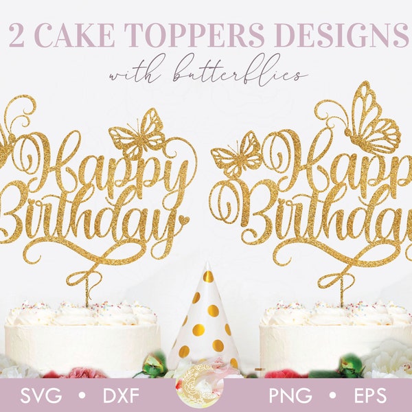 Happy Birthday Cake Topper Bundle SVG, Cake Topper Geburtstag mit Schmetterling svg, Cake Topper Jubiläum svg, Happy Birthday svg