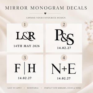 May include: Image of mirror monogram decals. Four designs are shown, each with initials and dates. Text includes "Choose your favourite design", "Easy to apply", "Removable", and "Perfect for mirrors, signs & more."