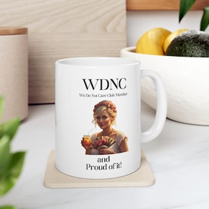 WDNC humoristische keramische mok voor koffieliefhebbers, het kan ons niet schelen club grappig cadeau, 11oz 15oz mok, cadeau voor haar