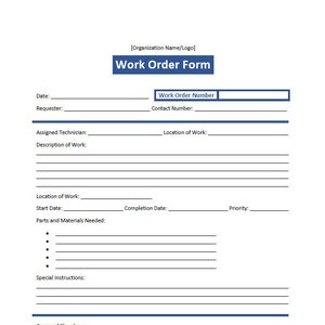 May include: A white work order form with blue accents. The form includes fields for date, requester, technician, description of work, and special instructions. The title "Work Order Form" is in a blue rectangle.