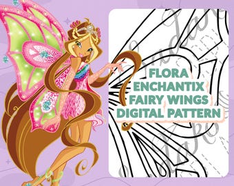 PATRÓN DIGITAL - Alas de Flora Enchantix (Winx Club) - Cosplay, Disfraz, A4 y Carta EE. UU.