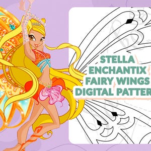 Peut inclure: Illustration de dessin animé d'une fée aux longs cheveux jaunes, aux ailes orange et roses, et à une tenue assortie. Le texte "STELLA ENCHANTIX FAIRY WINGS DIGITAL PATTERN" est affiché sur fond blanc.