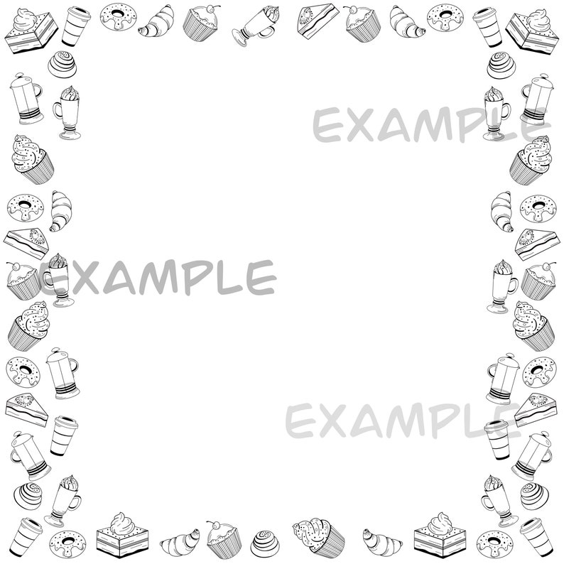 May include: Black and white line drawing of a frame with various bakery and coffee shop items, including donuts, croissants, cupcakes, coffee cups, and pastries. The text "EXAMPLE" appears three times in the image.