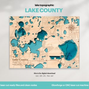Décoration de maison au bord du lac, carte du comté de Lake SVG, cadeau de décoration murale en bois, topographique, cartes personnalisées 3D, art de la carte bathymétrique, Xtool, TÉLÉCHARGEMENT NUMÉRIQUE