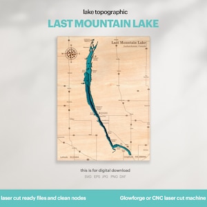Lake House Decor, Last Mountain Lake Kaart SVG, Kaartkunst, Houten Muur Decor, Aangepast Cadeau, Topografisch, 3D Glowforge, Xtool, DIGITALE DOWNLOAD