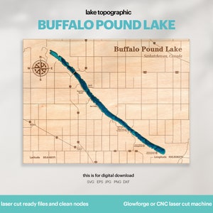 Peut inclure: Une carte en bois découpée au laser du lac Buffalo Pound en Saskatchewan, Canada. Le lac est représenté en bleu et les environs en brun. La carte comprend les coordonnées de latitude et de longitude. Le texte "this is for digital download" et "laser cut ready files and clean nodes" est également inclus.