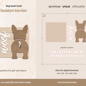 May include: A digital download design for a Boston Terrier dog leash hook. The design features a brown Boston Terrier with the word "woof" in pink letters. The design is compatible with Glowforge, Cricut, and Silhouette cutting machines. The design includes an alphabet.