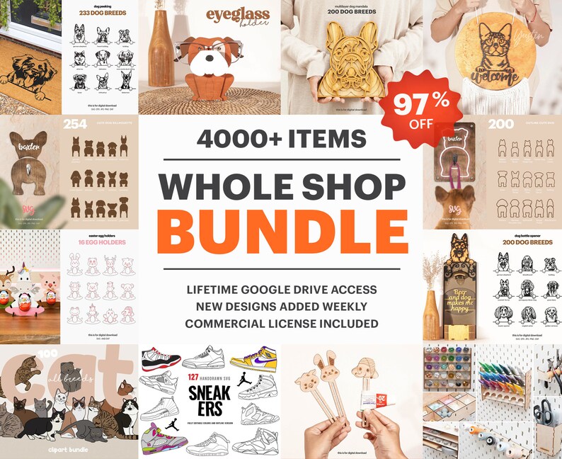 May include: A collage of digital designs for crafting and woodworking projects. The designs include dog breeds, cat breeds, sneakers, egg holders, and more. The text "4000+ ITEMS WHOLE SHOP BUNDLE" is displayed in large, bold letters. The text "LIFETIME GOOGLE DRIVE ACCESS NEW DESIGNS ADDED WEEKLY COMMERCIAL LICENSE INCLUDED" is also displayed. The text "97% OFF" is displayed in a large circle.