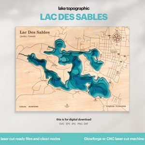 Décoration de maison au bord du lac, carte du lac des Sables, SVG, vie au bord du lac, art, décoration murale en bois, cadeau personnalisé, topographie, fichier Glowforge, TÉLÉCHARGEMENT NUMÉRIQUE