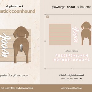 May include: Digital download of a laser cut ready file for a bluetick coonhound dog leash hook. The design features the dog's rear end with the word "woof" written above it. The file is compatible with Glowforge, Cricut, and Silhouette cutting machines. The listing includes an alphabet for personalization.