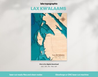 Lax Kw’Alaams Map SVG : 3D Topographic Lake House Decor (Digital Download)