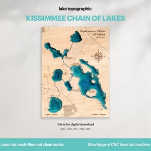 Lake House Decor, Kissimmee Kette von Seen Karte SVG, Holz Wand Dekor Geschenk, Topographisch, 3D Custom Maps, Bathymetrische Karte Art, DIGITAL DOWNLOAD