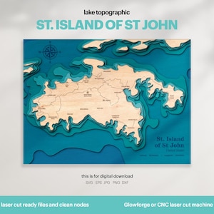 May include: A layered wooden topographic map of St. John Island, with blue water and tan land. The map includes the text "ST. ISLAND OF ST JOHN" and "St. Island of St John United States". The image also includes text about digital downloads and laser cutting.