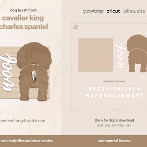 May include: A digital download of a laser cut design for a Cavalier King Charles Spaniel dog leash hook. The design includes the word "woof" and a silhouette of a dog's rear end with a hook attached. The design is compatible with Glowforge, Cricut, and Silhouette cutting machines. The listing includes an alphabet for personalization.