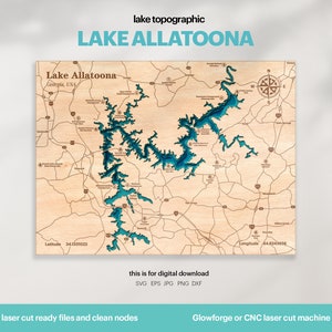 Lake Haus Dekor, Lake Allatoona Karte SVG, Holz Wanddekoration, personalisiertes Geschenk, Topografisch, 3D Glowforge, Xtool, DIGITAL DOWNLOAD
