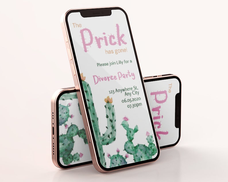 May include: A pink and green digital invitation with the text "The Prick has gone!" and "Divorce Party". The invitation includes a cactus illustration and details for the party, including the date and time.