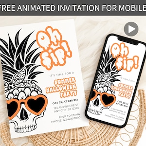 May include: A digital invitation for a Summer Halloween party. The invitation features a skull with sunglasses and a pineapple on its head. The text on the invitation reads "Oh Sip! It's time for a Summer Halloween Party". The date and time of the party are October 25th at 1:30 PM. The invitation also includes the address and contact information for the host.