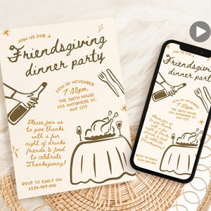 May include: A digital invitation for a Friendsgiving dinner party. The invitation features a hand-drawn illustration of a turkey, wine bottle, and table setting. The text on the invitation reads "Join us for a Friendsgiving dinner party" and includes the date, time, and location of the event. The invitation also includes a RSVP contact.
