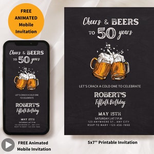 May include: A black and white 5x7 inch printable invitation for a 50th birthday party. The invitation features a chalkboard background with the text "Cheers & Beers to 50 years" and a drawing of two beer mugs clinking. The text "Let's crack a cold one to celebrate Robert's Fiftieth Birthday" is also included, along with the date, time, and location of the party.