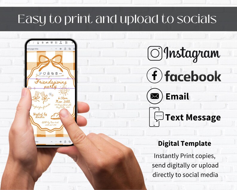 May include: A smartphone displays a Friendsgiving party invitation with a gingham border. The text "Easy to print and upload to socials" is at the top. Social media icons for Instagram, Facebook, Email, and Text Message are also visible.