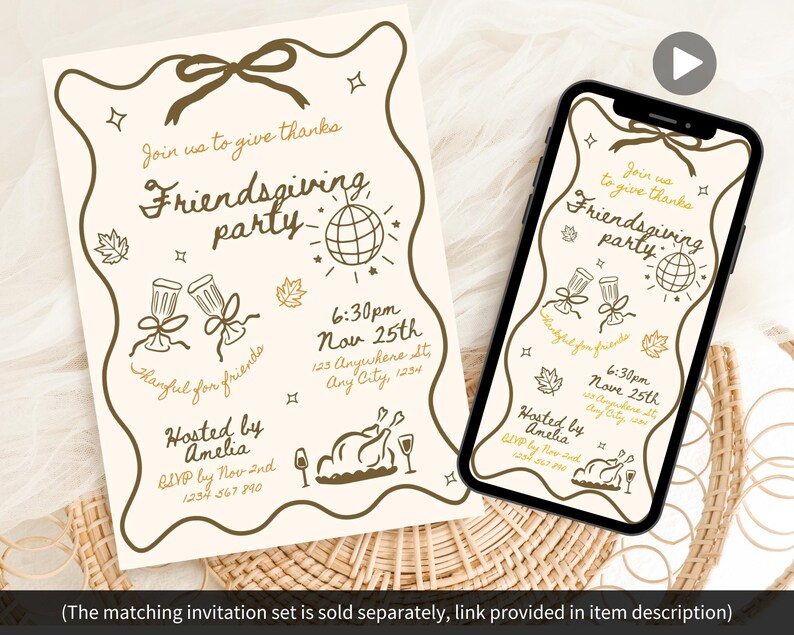 May include: An invitation for a Friendsgiving party, featuring a decorative border and illustrations of a globe, leaves, and food. The text reads "Join us to give thanks Friendsgiving party" with event details. A smartphone displays the same design.