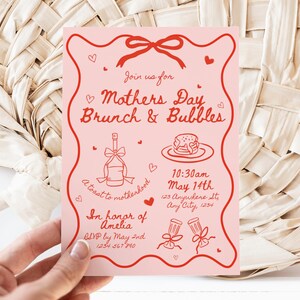 May include: Pink invitation card with red text and illustrations. It reads "Join us for Mother's Day Brunch & Bubbles" with a champagne bottle, pancakes, and glasses of champagne. The event is at 10:30 am on May 14th at 123 Anywhere St, Any City, 1234. RSVP by May 2nd at 1234 367 890.