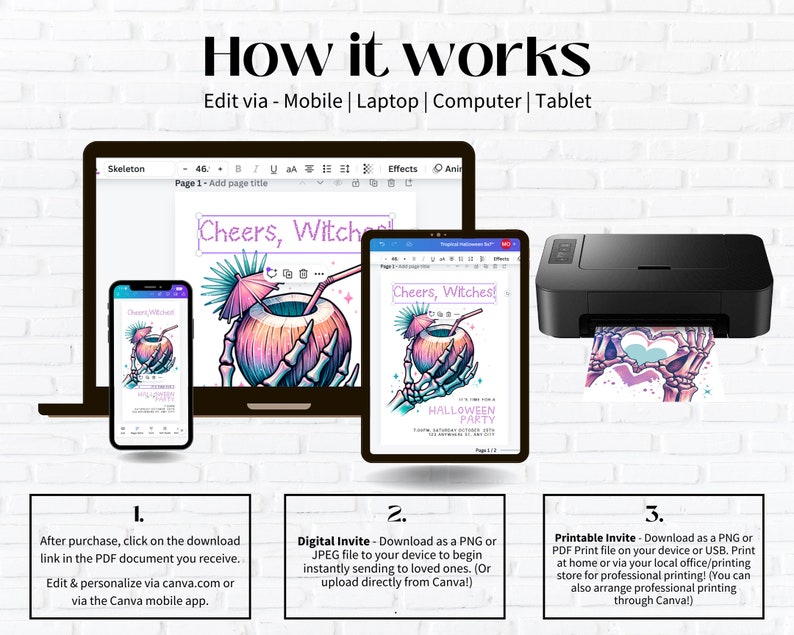May include: A digital illustration of a skeleton hand holding a coconut with a straw and a palm tree on top. The text "Cheers, Witches!" is above the coconut. The image is a digital invitation for a Halloween party. The image shows how to edit and print the invitation using Canva on a mobile phone, laptop, tablet, or computer.