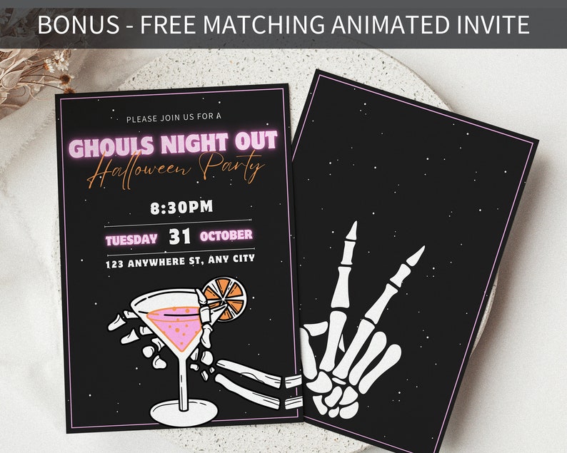 May include: A black and pink Halloween party invitation with a skeleton hand holding a cocktail glass. The invitation reads "Ghouls Night Out Halloween Party" with the date and time of the party.