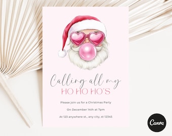 May include: Pink Christmas party invitation with a cartoon illustration of Santa Claus wearing pink heart-shaped sunglasses and blowing a pink bubble. The text reads "Calling all my HO HO HO'S".