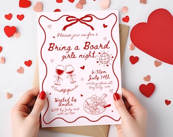 May include: A red and white invitation for a "Bring a Board girls night" event. The invitation features decorative hearts, wine glasses, and a globe illustration. The text includes the date, time, and location.