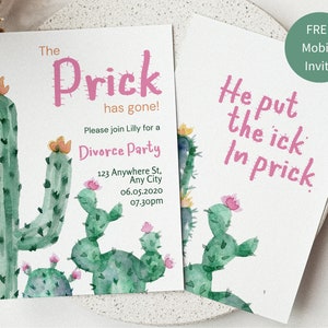 May include: A humorous divorce party invitation with a cactus illustration and the text "The Prick has gone! Please join Lilly for a Divorce Party 123 Anywhere St, Any City 06.05.2020 07:30pm".
