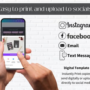 May include: A smartphone displaying a digital Halloween party invitation with the text "Ghouls Night Out Halloween Party". The phone is being held by a person's hand. The image also shows icons for social media platforms like Instagram, Facebook, Email, and Text Message. The text "Digital Template" is displayed below the icons, along with instructions on how to print or share the invitation digitally.
