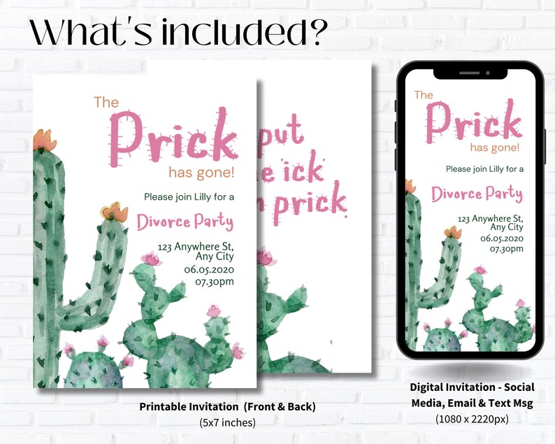 May include: Printable and digital invitations for a divorce party. The invitations feature a cactus illustration with the text "The Prick has gone!" and "Please join Lilly for a Divorce Party".