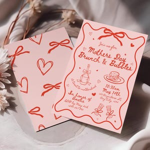 May include: Pink invitation with red text and illustrations for a Mother's Day brunch and bubbles event. The invitation includes the date, time, and location of the event, as well as a toast to motherhood. RSVP by May 2nd.