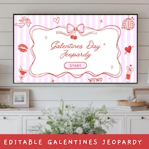 May include: A digital display featuring a pink and white striped background with red illustrations. The text "Galentines Day Jeopardy" is displayed within a decorative frame, with a "Start" button. Additional illustrations include a heart, lips, and a disco ball.