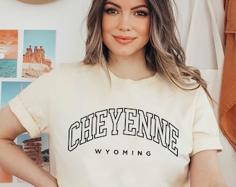 Cheyenne Wyoming T-Shirt | Cheyenne Wyoming Sweater | Cheyenne Sweater | Cheyenne WY Sweatshirt | Cheyenne Shirt | Cheyenne Wyoming Hoodie