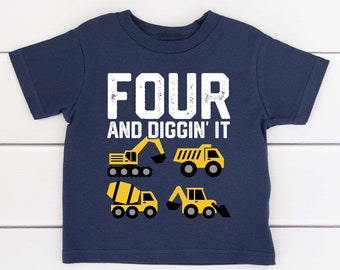 Construction Birthday Shirt | 4th Birthday Boy Shirt | 4th Birthday Construction Shirt | 4 and Digging it Shirt | Excavator Birthday Shirt