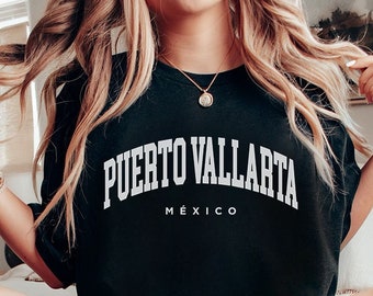 Puerto Vallarta Mexico T-Shirt | Puerto Vallarta Sweater | Mexico Sweatshirt | Mexico Vacation Shirt | Mexico Trip Group Shirt | Mexico Tee