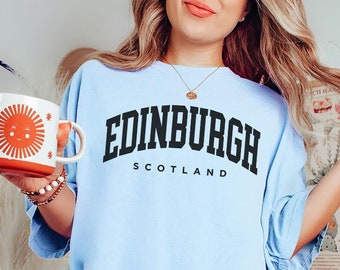 Comfort Colors Edinburgh Scotland T-Shirt | Edinburgh Comfort Colors Unisex T-Shirt | Euro Trip Group Shirt | Edinburgh Shirt | Scotland Tee