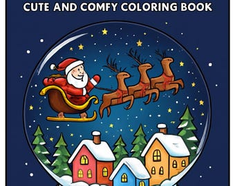 Christmas Snow Glob Coloring Book PDF – 50 Printable Pages for Kids & Adults, Instant Digital Download, Bold and Easy Coloring Book
