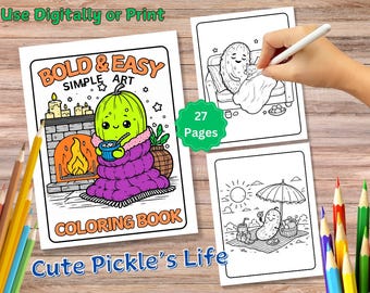Bold and Easy Coloring Book, Cute Cozy Pickle Coloring Pages, Kawaii Pickle Coloring, Relaxing Activity for Adults and Kids, Stress Relief