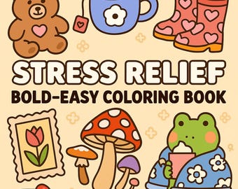 Stress Relief Coloring Book PDF+PNG – 57 Printable Pages for Kids & Adults, Instant Digital Download, Bold and Easy Coloring Book