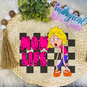 Lizzie McGuire Mom Leben bereit, Presse / Heat Transfer Dtf / Heat Transfer Vinyl /