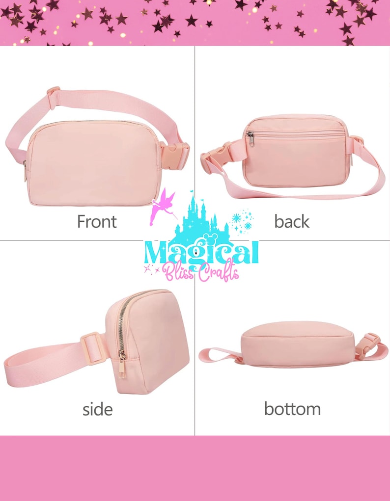 May include: A pale pink fanny pack with a zip closure and adjustable strap. The image displays the front, back, side, and bottom views of the bag. The text "Magical Bliss Crafts" is visible.