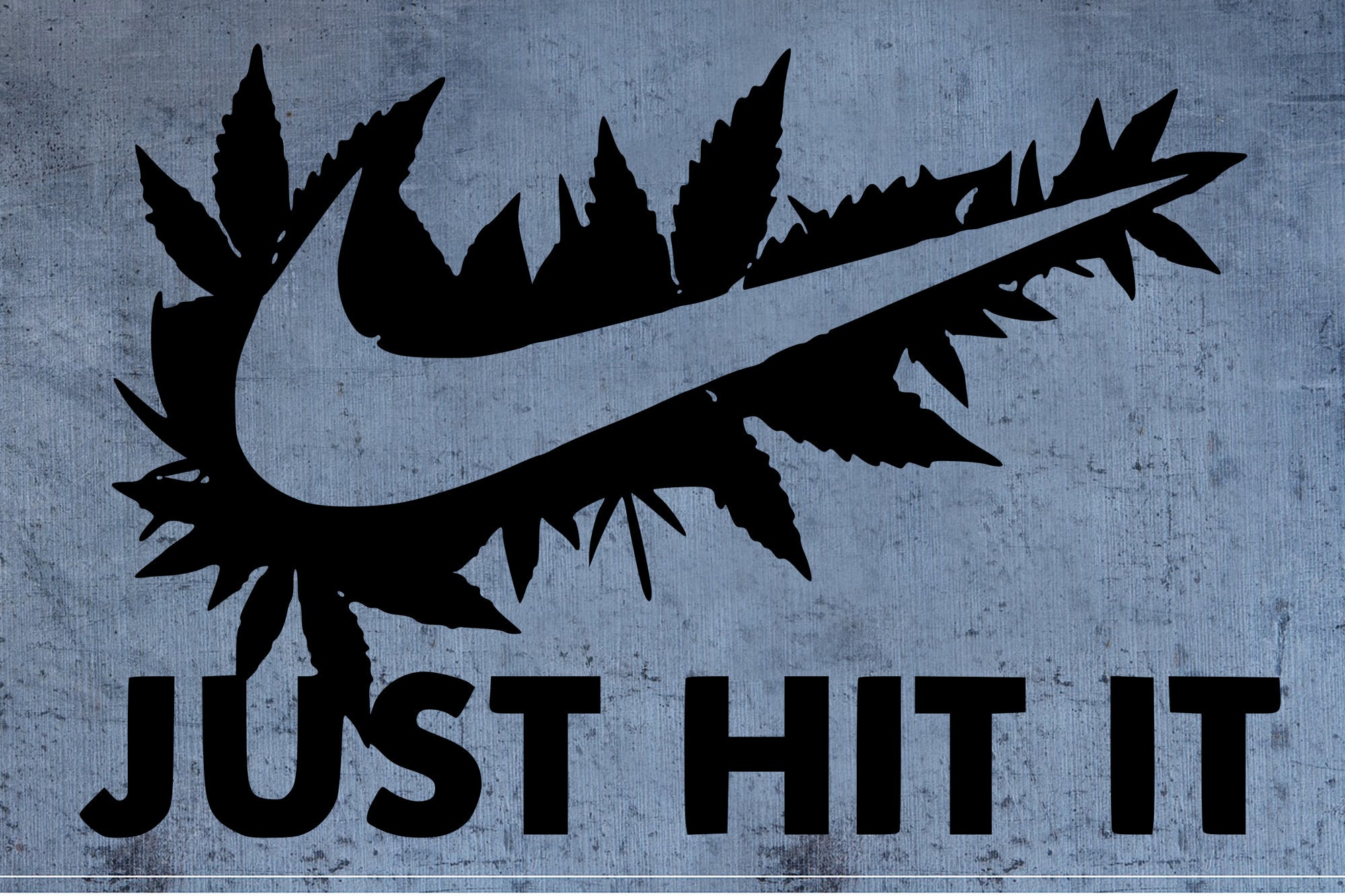 Just Hit It nike Logo weed Somking SVG Cut File Boss | Etsy Ireland