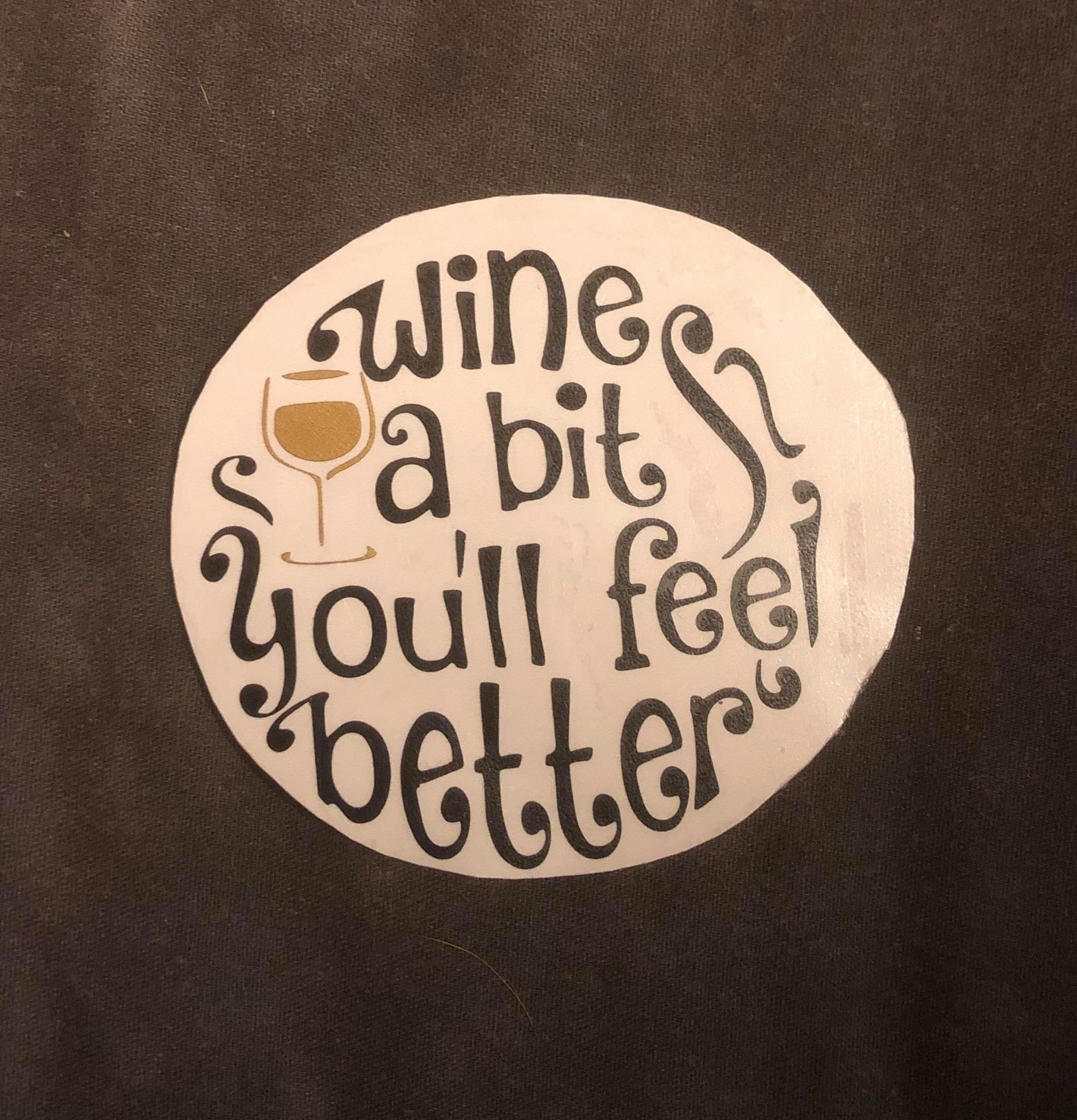 X6 Wine a bit you'll feel better glass transfers. Etsy