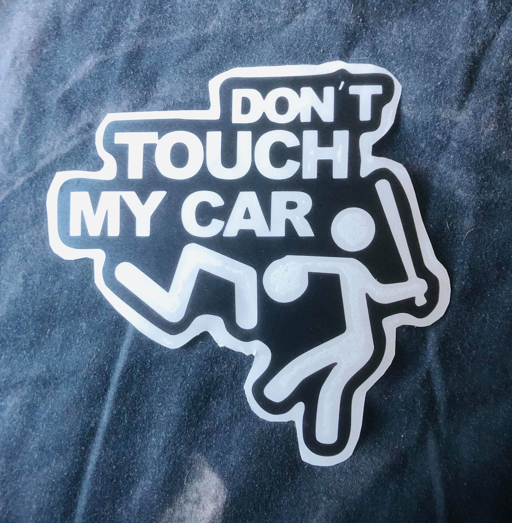 Dont Touch My Car Transfer Decal Etsy Uk